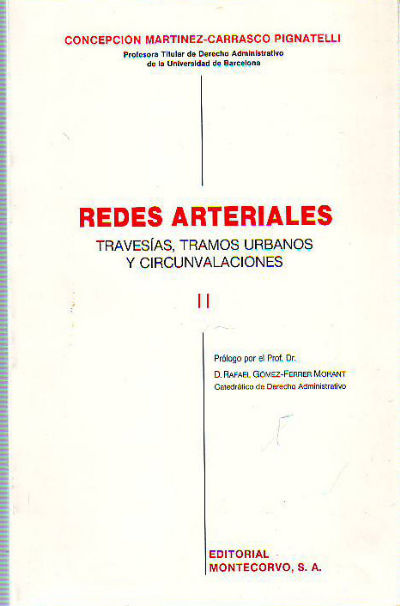 REDES ARTERIALES. TRAVESIAS, TRAMOS URBANOS Y CIRCUNVALACIONES.