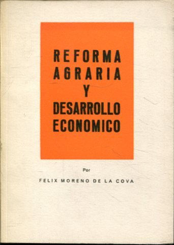 REFORMA AGRARIA Y DESARROLLO ECONOMICO.