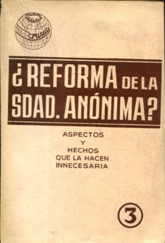 ¿REFORMA DE LA SOCIEDAD ANONIMA? ASPECTOS Y HECHOS QUE LA HACEN NECESARIA.