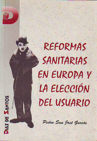 REFORMAS SANITARIAS EN EUROPA Y LA ELECCIÓN DEL USUARIO.