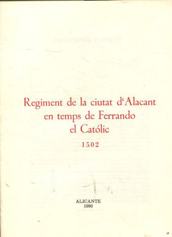 REGIMEN DE LA CIUTAT D'ALCANT EN TEMPS DE FERRANDO EL CATOLIC, 1502.