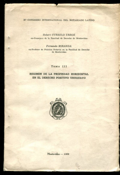 REGIMEN DE LA PROPIEDAD HORIZONTAL EN EL DERECHO POSITIVO URUGUAYO.