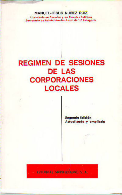 REGIMEN DE SESIONES DE LAS CORPORACIONES LOCALES.