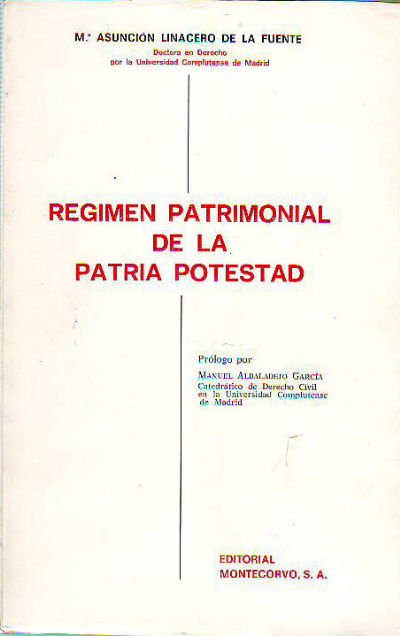 REGIMEN PATRIMONIAL DE LA PATRIA POTESTAD.