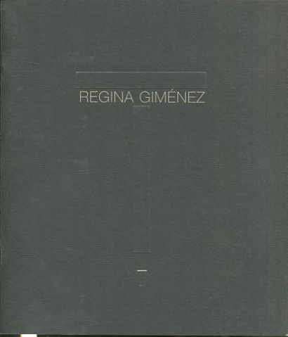 REGINA GIMENEZ. DEL 22 DE FEBRERO AL 14 DE MARZO DE 2000.