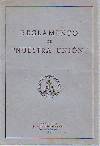 REGLAMENTO DE "NUESTRA UNION".