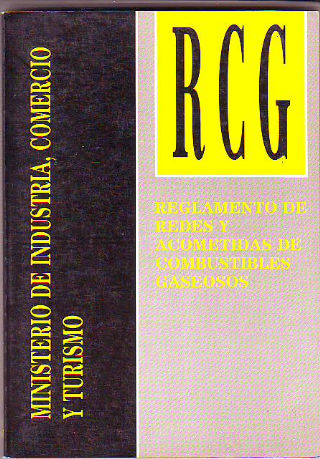 REGLAMENTO DE REDES Y ACOMETIDAS DE COMBUSTIBLES GASEOSOS.