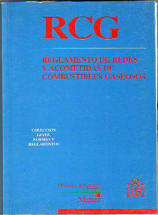 REGLAMENTO DE REDES Y ACOMETIDAS DE COMBUSTIBLES GASEOSOS.