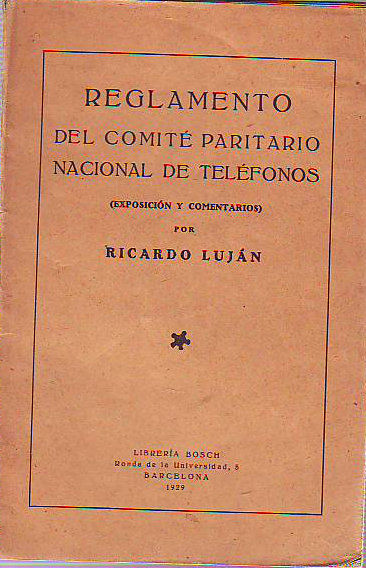 REGLAMENTO DEL COMITÉ PARITARIO NACIONAL DE TELEFONOS (EXPOSICIÓN Y COMENTARIO).