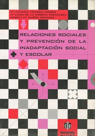 RELACIONES SOCIALES Y PREVENCION DE LA INADAPTACION SOCIAL Y ESCOLAR.