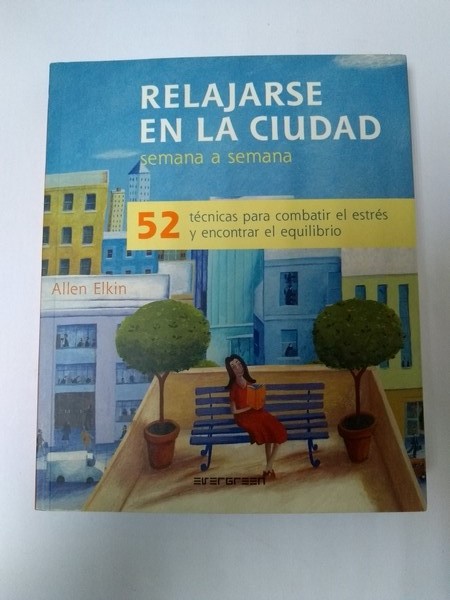 Relajese en la ciudad semana a semana