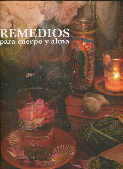 REMEDIOS PARA CUERPO Y ALMA.