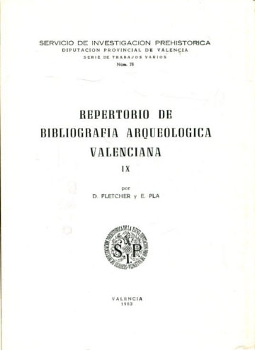 REPERTORIO DE BIBLIOGRAFÍA ARQUEOLÓGICA VALENCIANA. TOMO IX.