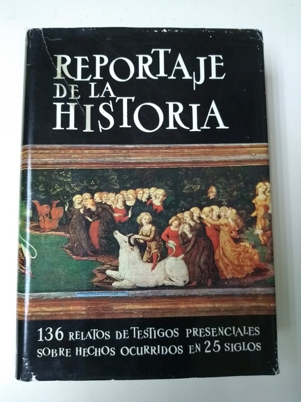 Reportaje de la historia.  II