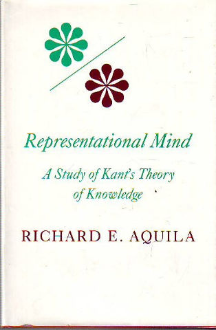 REPRESENTATION MIND. A STUDY OF KANT'S THEORY OF KNOWLEDGE.