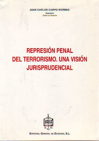 REPRESION PENAL DEL TERRORISMO. UNA VISION JURISPRUDENCIAL.