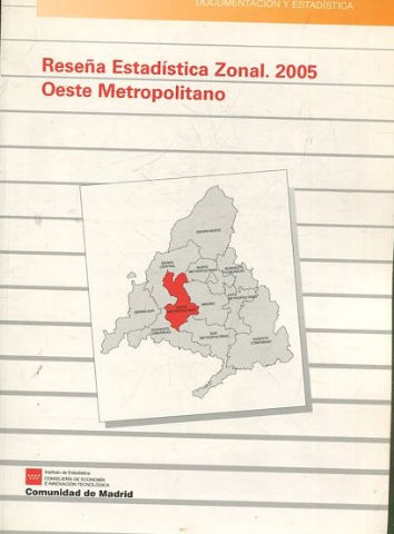 RESEÑA ESTADISTICA ZONAL. 2005. OESTE METROPOLITANO.