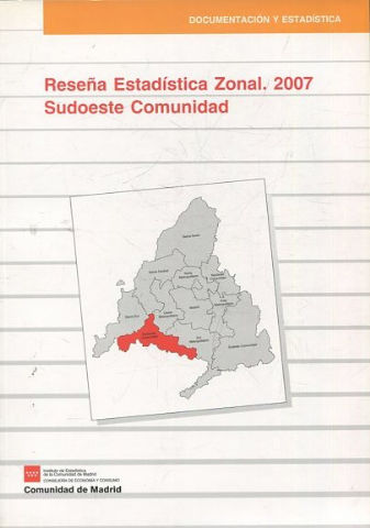 RESEÑA ESTADISTICA ZONAL 2007. SUDOESTE COMUNIDAD.