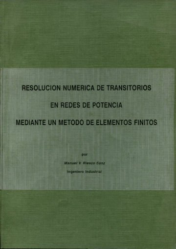 RESOLUCION NUMERICA DE TRANSITORIOS EN REDES DE POTENCIA MEDIANTE UN METODO DE ELEMENTOS FINITOS.