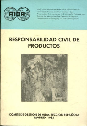 RESPONSABILIDAD CIVIL DE PRODUCTOS.