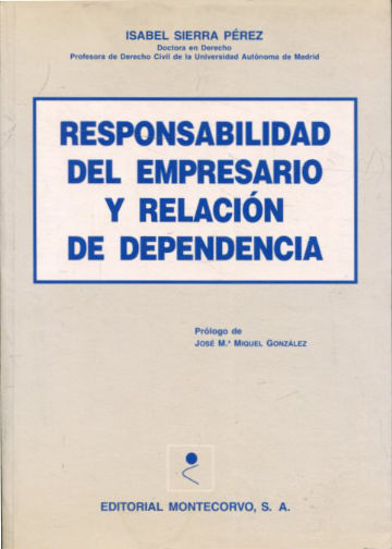 RESPONSABILIDAD DEL EMPRESARIO Y RELACION DE DEPENDENCIA.