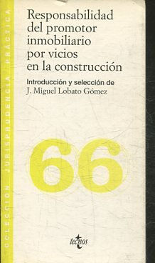 RESPONSABILIDAD DEL PROMOTOR INMOBILIARIO POR VICIOS EN LA CONSTRUCCION.