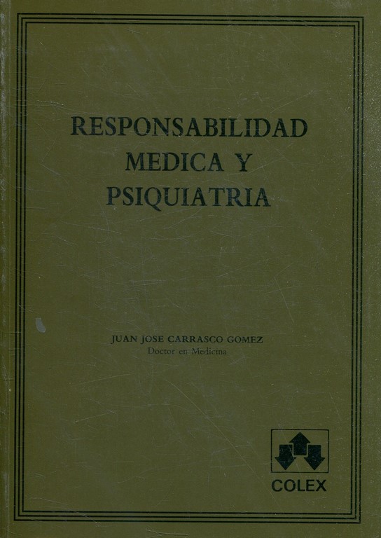 RESPONSABILIDAD MEDICA Y PSIQUIATRIA.