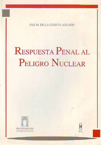 RESPUESTA PENAL AL PELIGRO NUCLEAR.