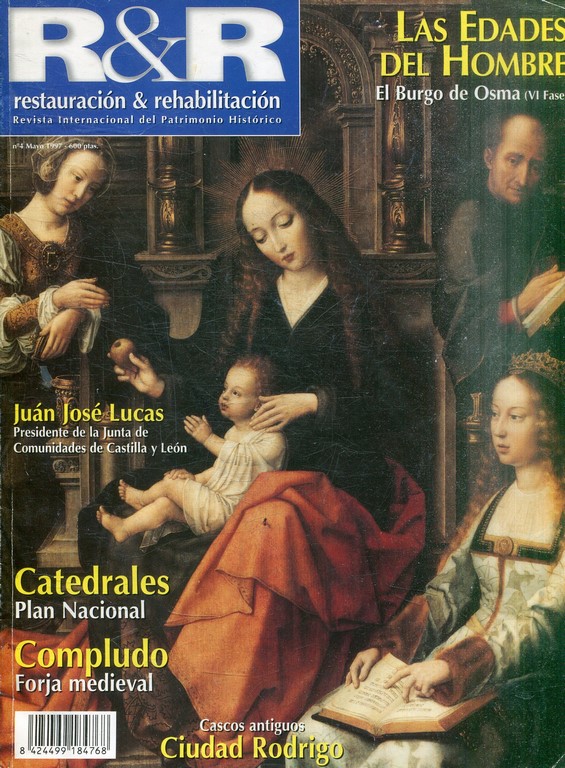 RESTAURACION Y REHABILITACION. REVISTA INTERNACIONAL DEL PATRIMONIO HISTORICO. Nº 4- MAYO 1997. LAS EDADES DEL HOMBRE. COMPLUDO: FORJA MEDIEVAL. CASCOS ANTIGUOS: CIUDAD RODRIGO.