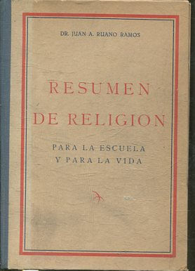 RESUMEN DE RELIGION. PARA LA ESCUELA Y PARA LA VIDA.