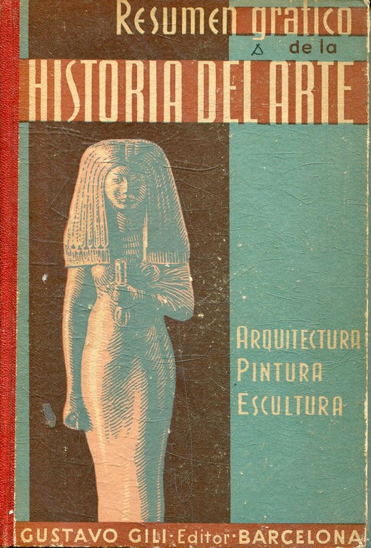 RESUMEN GRAFICO DE LA HISTORIA DEL ARTE. ARQUITECTURA-ESCULTURA-PINTURA. 360 GRABADOS.