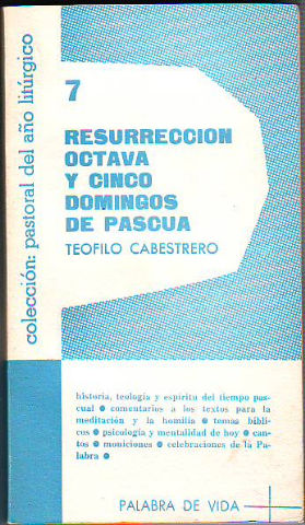 RESURRECCION OCTAVA Y CINCO DOMINGOS DE PASCUA.