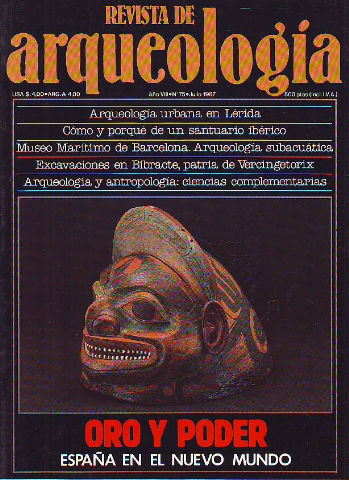 REVISTA DE ARQUEOLOGIA. Nº 75. ORO Y PODER. ESPAÑA EN EL NUEVO MUNDO.