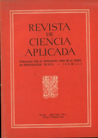 REVISTA DE CIENCIA APLICADA. NUM. 84, AÑO XVI, FASCICULO 1. ENERO-FEBRERO 1962.