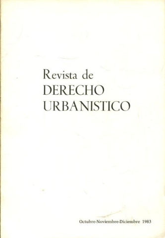 REVISTA DE DERECHO URBANISTICO. Nº 85. OCTUBRE- NOVIEMBRE- DICIEMBRE 1983.