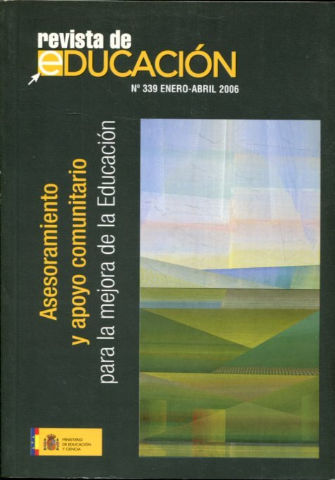 REVISTA DE EDUCACION. NUM. 339. ASESORAMIENTO Y APOYO COMUNITARIO PARA LA MEJORA DE LA EDUCACION. + CD ROM.