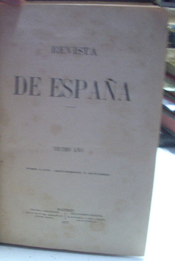 REVISTA DE ESPAÑA. DECIMO AÑO. TOMO LVIII (SEPTIEMBRE Y OCTUBRE).