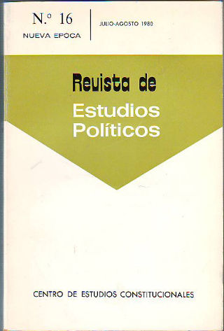 REVISTA DE ESTUDIOS POLÍTICOS. NUMERO 16. JULIO-AGOSTO 1980.