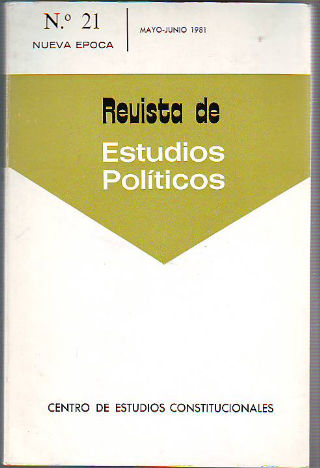 REVISTA DE ESTUDIOS POLÍTICOS. NUMERO 21. MAYO-JUNIO 1981.