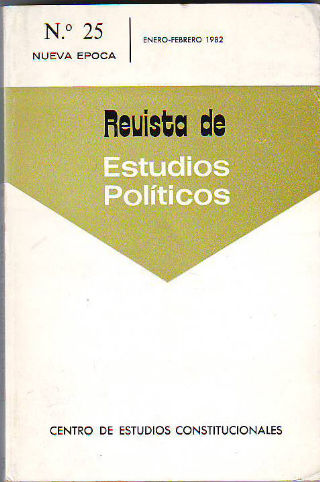 REVISTA DE ESTUDIOS POLÍTICOS. NUMERO 25. ENERO-FEBRERO 1982.