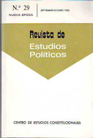 REVISTA DE ESTUDIOS POLÍTICOS. NUMERO 29. SEPTIEMBRE-OCTUBRE 1982