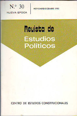 REVISTA DE ESTUDIOS POLITICOS. NUMERO 30. NOVIEMBRE-DICIEMBRE 1982.