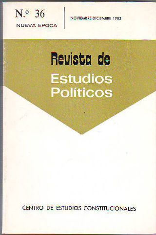 REVISTA DE ESTUDIOS POLÍTICOS. NUMERO 36. NOVIEMBRE-DICIEMBRE 1983.