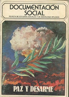 REVISTA DE ESTUDIOS SOCIALES Y DE SOCIOLOGIA APLICADA. DOCUMENTACION SOCIAL. PAZ Y DESARME.