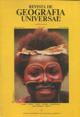 REVISTA DE GEOGRAFIA UNIVERSAL. EDICION ESPAÑOLA. AÑO 1 VOL. 1 NO.3. MARZO 1977. TANNA. CHINA. LASER. FEROES. REMBRANDT. LEON MARINO. EGIPTO.