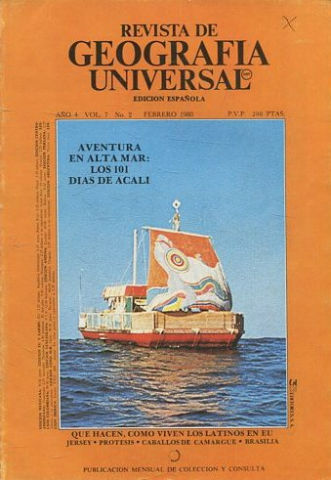 REVISTA DE GEOGRAFIA UNIVERSAL. EDICION ESPAÑOLA. AÑO 4 VOL. 7 NO.2. FEBRERO 1980. QUE HACEN, COMO VIVEN LOS LATINOS EN EU. JERSEY. - PROTESIS. - CABALLOS DE CAMARGUE. -BRASILIA.