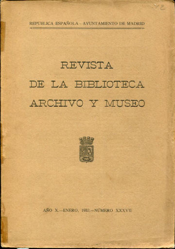 REVISTA DE LA BIBLIOTECA ARCHIVO Y MUSEO. AÑO X- ENERO 1933- Nº XXXVII.