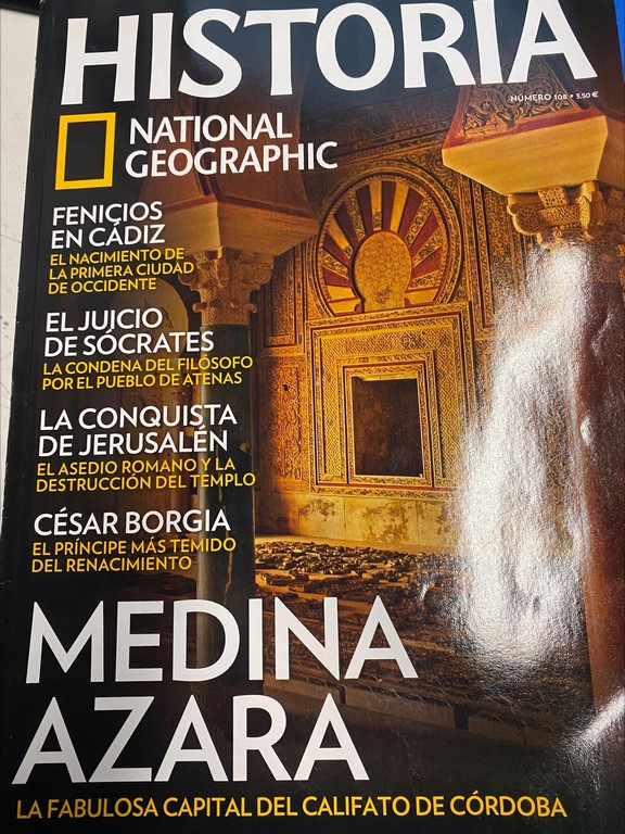 REVISTA HISTORIA NATIONAL GEOGRAPHIC Nº 108. LA FABULOZA CAPITAL DEL CALIFATO DE CORDOBA.