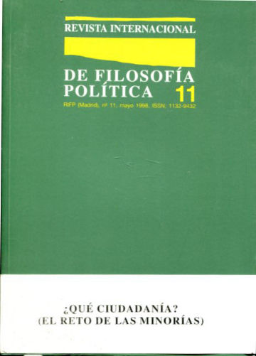 REVISTA INTERNACIONAL DE FILOSOFIA POLITICA. Nº 11: ¿QUÉ CIUDADANIA? EL RETO DE LAS MINORIAS.