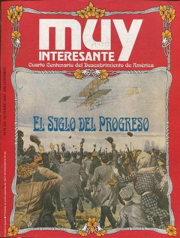 REVISTA MUY INTERESANTE. Nº 125: EL SIGLO DEL PROGRESO.